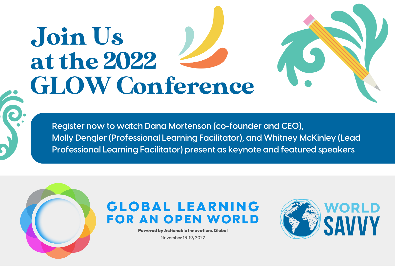 World Savvy featured as Premier Partner of GLOW Conference; Dana Mortenson to deliver keynote address.