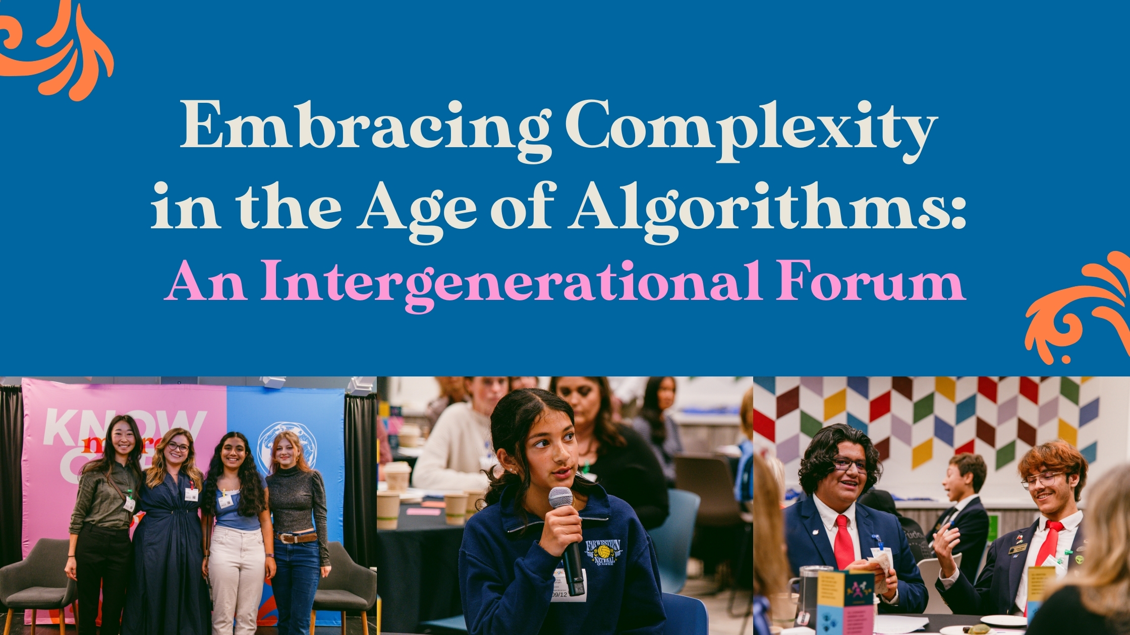 Embracing Complexity in the Age of Algorithms: An Intergenerational Forum